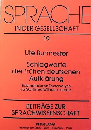 Schlagworte der frühen deutschen Aufklärung : exemplarische Textanalyse zu Gottfried Wilhelm Leib...