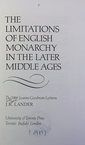 Seller image for The limitations of English monarchy in the later middle ages. The Joanne Goodman lectures ; 1986. for sale by Antiquariat Bookfarm