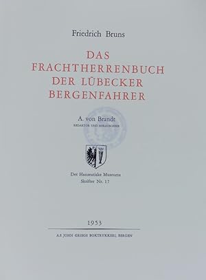 Imagen del vendedor de Frachtherrenbuch der Lbecker Bergenfahrer. Det Hanseatiske Museums skrifter ; 17. a la venta por Antiquariat Bookfarm
