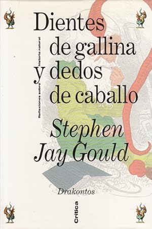 Imagen del vendedor de DIENTES DE GALLINA Y DEDOS DE CABALLO. REFLEXIONES SOBRE HISTORIA NATURAL a la venta por Librera Vobiscum