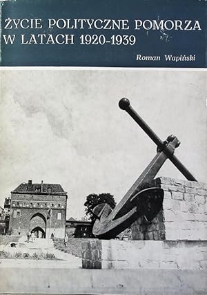 Immagine del venditore per ycie polityczne Pomorza w latach 1920 - 1939. Roczniki Towarzystwa Naukowego w Toruniu ; 81,2. venduto da Antiquariat Bookfarm