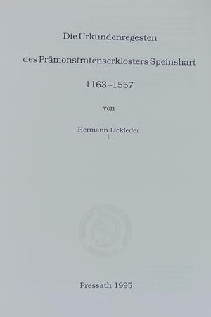 Bild des Verkufers fr Urkundenregesten des Prmonstratenserklosters Speinshart 1163 - 1557. Speinshartensia ; 1. zum Verkauf von Antiquariat Bookfarm