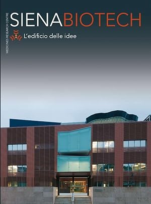 Seller image for Siena Biotech L edificio delle idee for sale by Libreria della Spada online