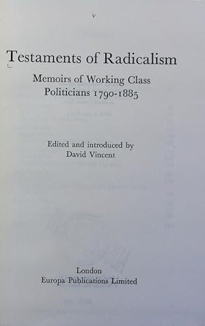 Bild des Verkufers fr Testaments of radicalism : memoirs of working class politicians 1790-1885. zum Verkauf von Antiquariat Bookfarm