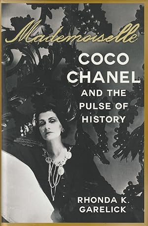 Seller image for Mademoiselle Coco Chanel and the Pulse of History for sale by Haymes & Co. Bookdealers