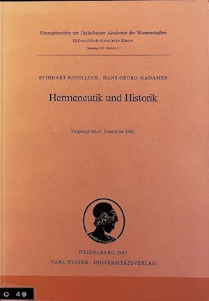 Bild des Verkufers fr Hermeneutik und Historik. Sitzungsberichte der Heidelberger Akademie der Wissenschaften, Philosophisch-Historische Klasse ; 1987,1. zum Verkauf von Antiquariat Bookfarm