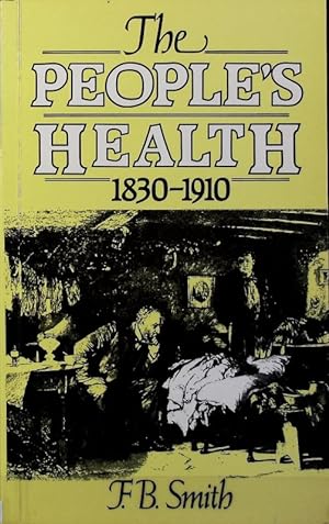 The people's health : 1830 - 1910.