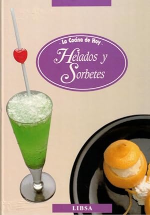 Imagen del vendedor de LA COCINA DE HOY. HELADOS Y SORBETES. a la venta por Librera Vobiscum