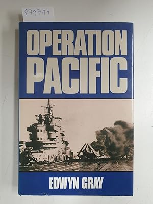 Bild des Verkufers fr Operation Pacific: The Royal Navy's War Against Japan, 1941-1945 zum Verkauf von Versand-Antiquariat Konrad von Agris e.K.