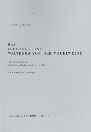 Bild des Verkufers fr Lebenszeugnis Walthers von der Vogelweide : die Reiserechnungen des Passauer Bischofs Wolfger von Erla. zum Verkauf von Antiquariat Bookfarm