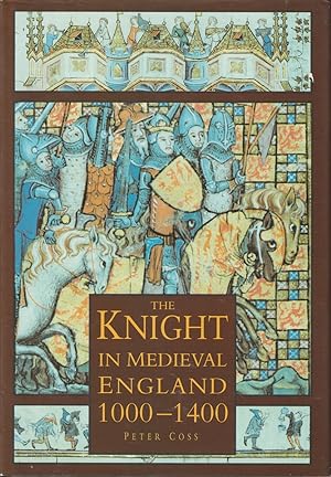 Seller image for The Knight in Medieval England 1000-1400 for sale by Haymes & Co. Bookdealers