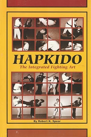 Bild des Verkufers fr Hapkido the Integrated Fighting Art zum Verkauf von Haymes & Co. Bookdealers