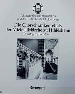 Bild des Verkufers fr Die Chorschrankenreliefs der Michaeliskirche zu Hildesheim und ihre Beziehungen zur bambergisch-magdeburgischen Bauhtte : Untersuchungen zur Ausbreitung und Entwicklung der schsischen Frhgotik zu Beginn des 13. Jahrhunderts. Schriftenreihe des Stadtarchivs und der Stadtbibliothik Hildesheim ; 7. zum Verkauf von Antiquariat Bookfarm