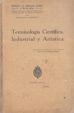 Imagen del vendedor de TERMINOLOGA CIENTFICA, INDUSTRIAL Y ARTSTICA. Bachillerato Elemental a la venta por Librera Vobiscum