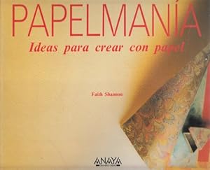 Image du vendeur pour PAPELMANIA. IDEAS PARA CREAR CON PAPEL mis en vente par Librera Vobiscum