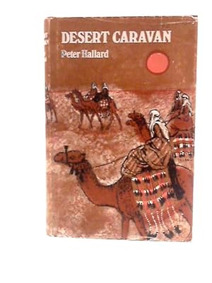 Seller image for Desert Caravan for sale by World of Rare Books