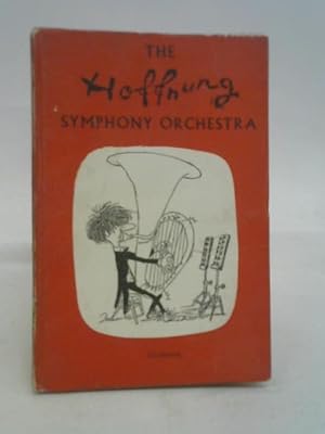 Bild des Verkufers fr The Hoffnung Symphony Orchestra zum Verkauf von World of Rare Books