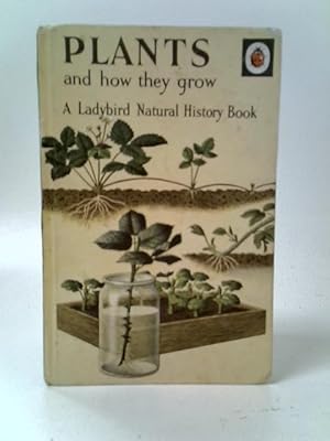 Seller image for Plants and How They Grow for sale by World of Rare Books