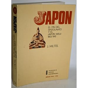 Imagen del vendedor de Japn. El fin del Shogunato y el Japn Meiji 1853-1912 a la venta por Librera Salamb