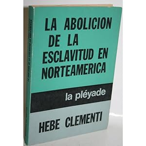 Immagine del venditore per La abolicin de la esclavitud en Norteamrica venduto da Librera Salamb