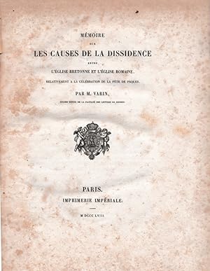 Mémoire sur les causes de la dissidence entre l'Eglise bretonne et l'Eglise romaine, relativement...