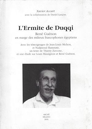 L'ermite de Duqqi: René Guénon en marge des milieux francophones égyptiens