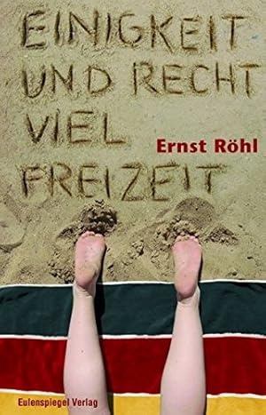 Imagen del vendedor de Einigkeit und recht viel Freizeit. Geschichten und Satiren a la venta por Gabis Bcherlager