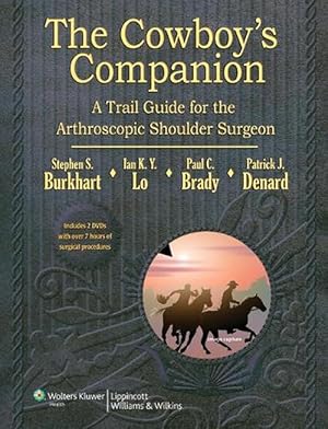 Seller image for The Cowboy's Companion: A Trail Guide for the Arthroscopic Shoulder Surgeon (Hardcover) for sale by CitiRetail