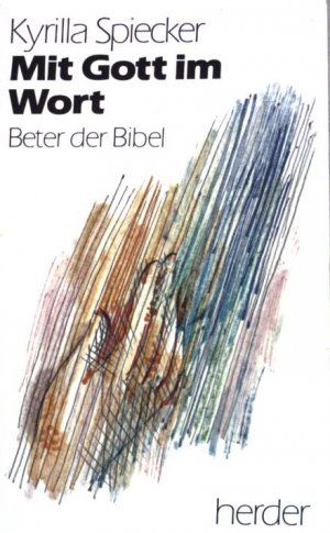 Bild des Verkufers fr Mit Gott im Wort. Beter der Bibel. zum Verkauf von Gabis Bcherlager