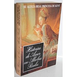 Image du vendeur pour Historias de amor en las alcobas reales mis en vente par Librera Salamb