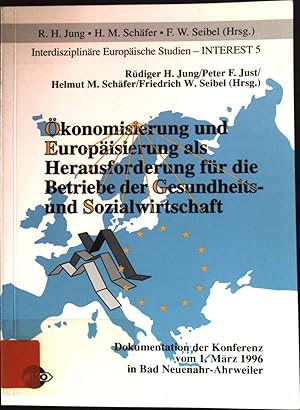 Immagine del venditore per konomisierung und Europisierung als Herausforderung fr die Betriebe der Gesundheits- und Sozialwirtschaft : Dokumentation der Konferenz vom 1. Mrz 1996 in Bad Neuenahr- Ahrweiler. Interdisziplinre europische Studien ; 5 venduto da books4less (Versandantiquariat Petra Gros GmbH & Co. KG)