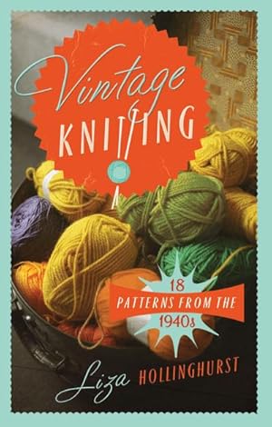 Image du vendeur pour Vintage Knitting : 18 Patterns from the 1940s mis en vente par Smartbuy