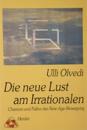 Immagine del venditore per Die neue Lust am Irrationalen. Chancen der New Age- Bewegung. venduto da Gabis Bcherlager