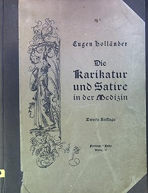 Image du vendeur pour Die Karikatur und Satire in der Medizin : Mediko-kunsthistorische Studie. mis en vente par books4less (Versandantiquariat Petra Gros GmbH & Co. KG)