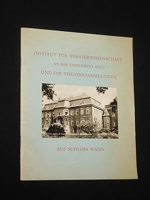 Seller image for Institut fr Theaterwissenschaft an der Universitt Kln und die Theatersammlungen auf Schloss Wahn for sale by Fast alles Theater! Antiquariat fr die darstellenden Knste