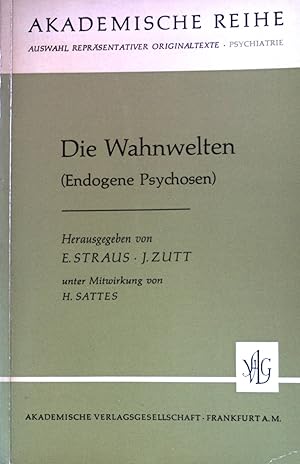 Imagen del vendedor de Die Wahnwelten : (Endogene Psychosen). Akademische Reihe : Psychiatrie; a la venta por books4less (Versandantiquariat Petra Gros GmbH & Co. KG)