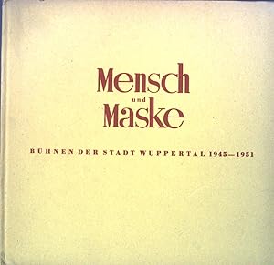 Bild des Verkufers fr Mensch und Maske. Bhnen der Stadt Wuppertal 1945-1951. zum Verkauf von books4less (Versandantiquariat Petra Gros GmbH & Co. KG)