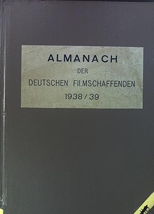 Almanach der Deutschen Filmschaffenden 1938/39. Mit Anschriftenverzeichnis.