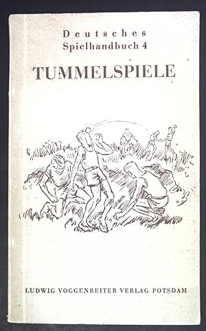 Seller image for Deutsches Spielhandbuch; Tl 4., Tummelspiele. for sale by books4less (Versandantiquariat Petra Gros GmbH & Co. KG)