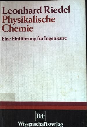 Imagen del vendedor de Physikalische Chemie : Eine Einfhrung fr Ingenieure. a la venta por books4less (Versandantiquariat Petra Gros GmbH & Co. KG)