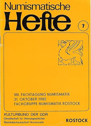 Numismatische Hefte (7) - VIII. Fachtagung Numismatik 31.Oktober 1982 Fachgruppe Numismatik Rostock