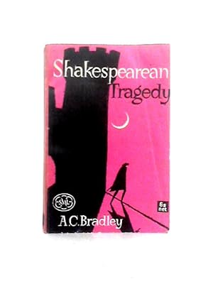 Imagen del vendedor de Shakespearean Tragedy: Hamlet, Othello, King Lear, Macbeth; (Meridian Books) a la venta por World of Rare Books