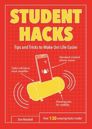 Bild des Verkufers fr Student Hacks : Tips and Tricks to Make Uni Life Easier zum Verkauf von Smartbuy