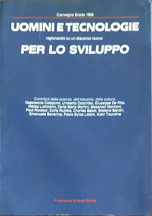 Uomini e tecnologie. Ragionando su un discorso nuovo per lo sviluppo.