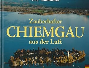 Zauberhafter Chiemgau aus der Luft. Übers. ins Engl.: Suzanne Frank-Kilner.