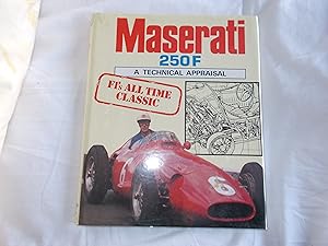 Bild des Verkufers fr Maserati 250F - The In-line Six Grand Prix Cars: A Technical Appraisal zum Verkauf von ROWENA CHILDS