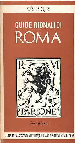 Guide Rionali di Roma . Rione VI. Parione