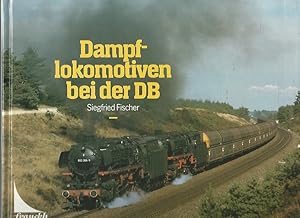 Bild des Verkufers fr Dampflokomotiven bei der DB. zum Verkauf von Lewitz Antiquariat