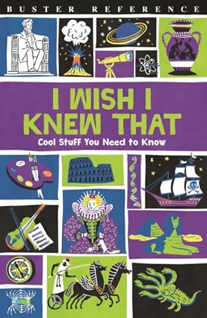 Imagen del vendedor de I Wish I Knew That : Cool Stuff You Need to Know a la venta por GreatBookPricesUK