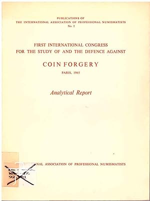 Seller image for First International Congress for the Study of and the Defence Against Coin Forgery, Paris, 1965. Analytical Report for sale by Andreas Schller